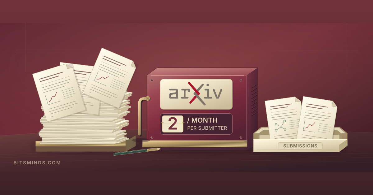 arXiv Caps Submissions at Two a Month as AI Papers Pile Up | BitsMinds